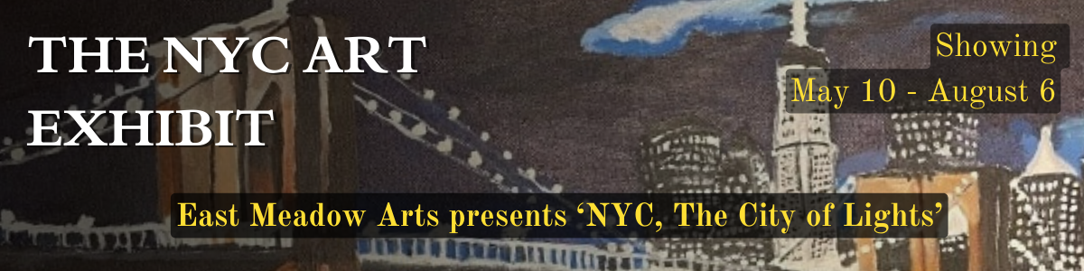 East Meadow Arts Gallery NYC event banner