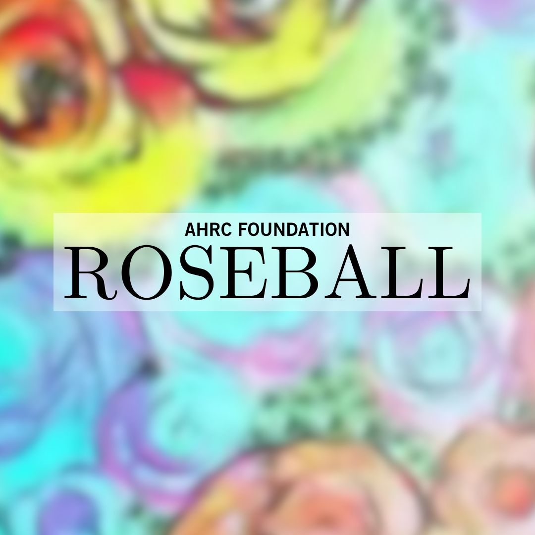 AHRC FOUNDATION ROSE BALL